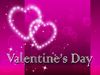 Image showing Valentines Day Shows Days Celebration And Girlfriend