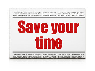 Image showing Timeline concept: newspaper headline Save Your Time