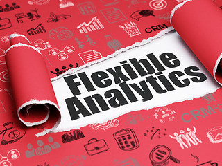 Image showing Business concept: black text Flexible Analytics under the piece of  torn paper