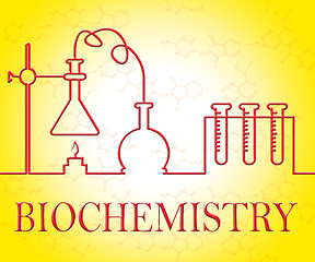 Image showing Biochemistry Research Represents Analysis Instruments And Assessment