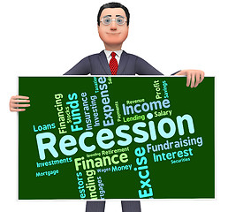 Image showing Recession Word Represents Financial Crisis And Bankrupt