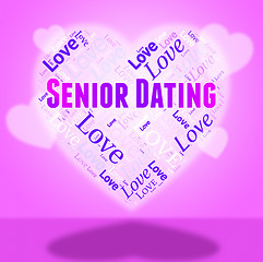 Image showing Senior Dating Represents Retired Sweethearts And Dates