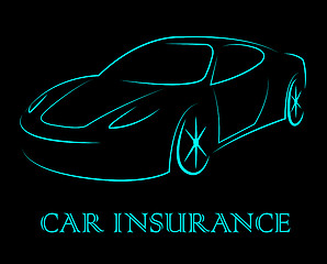 Image showing Car Insurance Indicates Coverage Vehicle And Auto