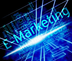 Image showing Emarketing Word Shows World Wide Web And Internet