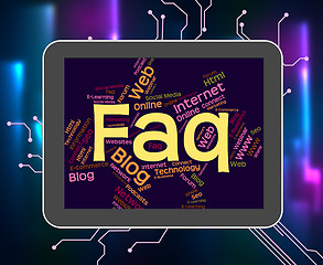 Image showing Faq Word Indicates Frequently Asked Questions And Answer