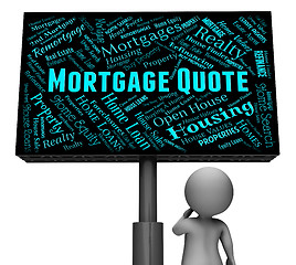 Image showing Mortgage Quote Represents Real Estate And Board