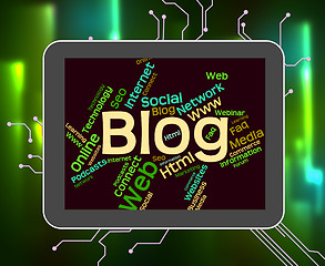 Image showing Blog Word Indicates Websites Internet And Blogging