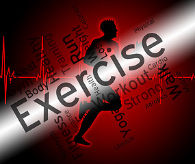 Image showing Exercise Words Means Get Fit And Exercised