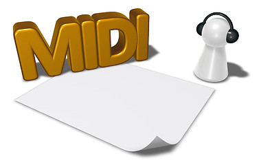 Image showing midi tag, blank white paper sheet and pawn with headphones - 3d rendering