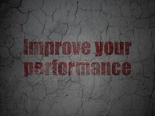 Image showing Learning concept: Improve Your Performance on grunge wall background