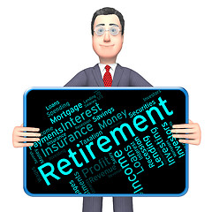 Image showing Retirement Word Shows Finish Work And Pensioner