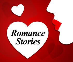 Image showing Romance Stories Means Romancing Fictional And Heart