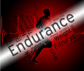 Image showing Endurance Word Represents Getting Fit And Athletic