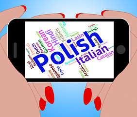 Image showing Polish Language Means Foreign Dialect And Poland