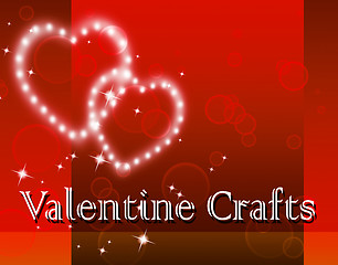 Image showing Valentine Crafts Represents Valentines Day And Art