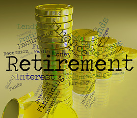 Image showing Retirement Word Shows Finish Work And Pensioner