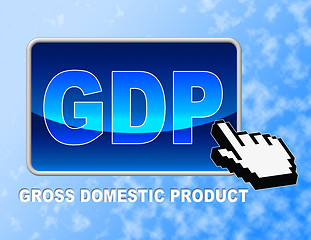 Image showing Gdp Button Means Gross Domestic Product And Consumption