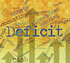 Image showing Deficit Word Indicates Financial Obligation And Debt