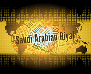 Image showing Saudi Arabian Riyal Means Foreign Currency And Banknote