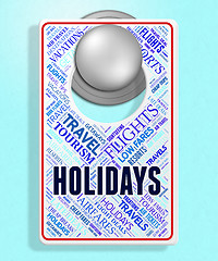 Image showing Holidays Sign Shows Vacational Break And Vacationing