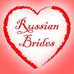 Image showing Russian Brides Represents Marriage Wife And Marry