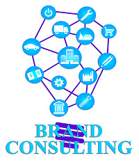 Image showing Brand Consulting Represents Seek Information And Advice