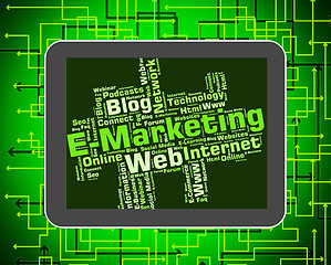 Image showing Emarketing Word Shows World Wide Web And Internet