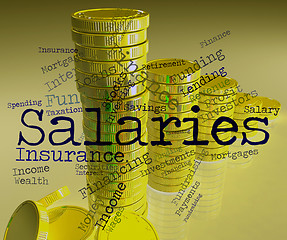 Image showing Salaries Word Indicates Income Money And Pay