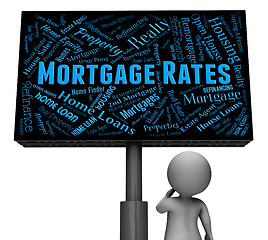 Image showing Mortgage Rates Represents Home Loan And Board