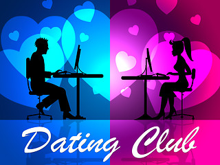 Image showing Dating Club Means Clubs Network And Online