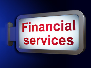 Image showing Money concept: Financial Services on billboard background