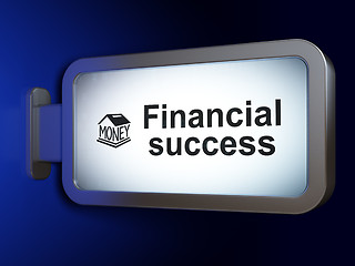 Image showing Banking concept: Financial Success and Money Box on billboard background