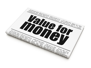 Image showing Money concept: newspaper headline Value For Money