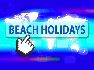 Image showing Beach Holidays Indicates Vacationing Seaside And Coast