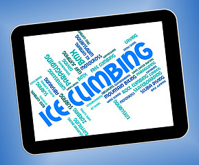 Image showing Ice Climbing Represents Text Word And Wordcloud