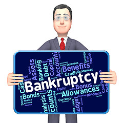 Image showing Bankruptcy Word Shows Bad Debt And Arrears