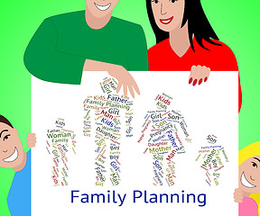 Image showing Family Planning Represents Blood Relation And Children