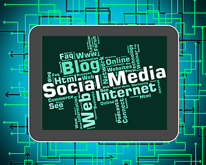 Image showing Social Media Represents News Feed And Blogs