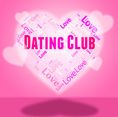 Image showing Dating Club Shows Love Online And Social