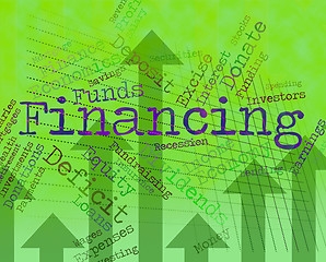 Image showing Financing Word Indicates Business Financial And Trading