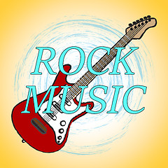 Image showing Rock Music Shows Sound Track And Acoustic