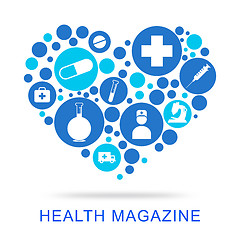 Image showing Health Magazine Means Media Healthcare And Well