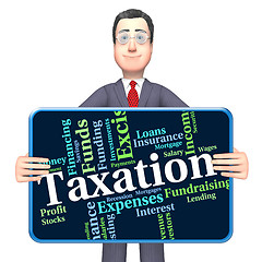 Image showing Taxation Word Indicates Levy Taxes And Irs