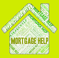 Image showing Mortgage Help Represents Home Loan And Advice