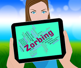 Image showing Zorbing Word Shows Text Zorbs And Sphere