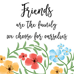Image showing beautiful friendship quote with floral watercolor background