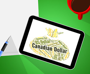 Image showing Canadian Dollar Represents Currency Exchange And Banknotes