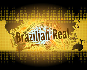 Image showing Brazilian Real Represents Currency Exchange And Broker