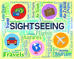 Image showing Sightseeing Word Shows Visiting Vacations And Vacation