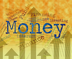 Image showing Money Word Means Wealthy Finances And Prosperity